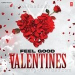 Feel Good Valentines - Mitraz Song Download